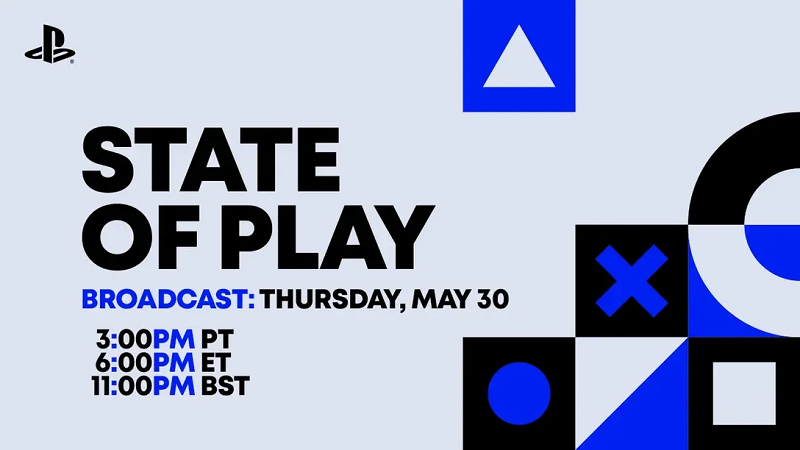 State of Play 30 mei