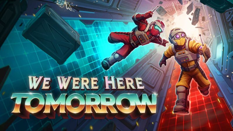 We Were Here Tomorrow demo