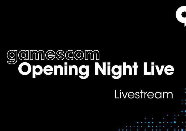 Gamescom Opening Night Live